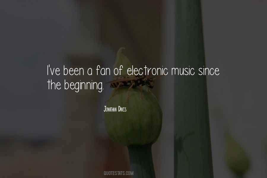 Quotes About Electronic Music #1818888