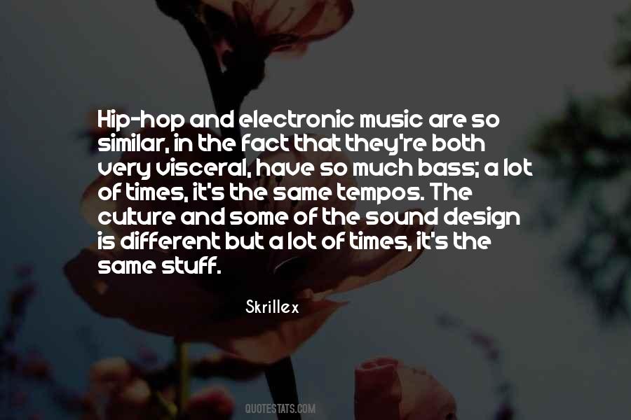 Quotes About Electronic Music #1868812