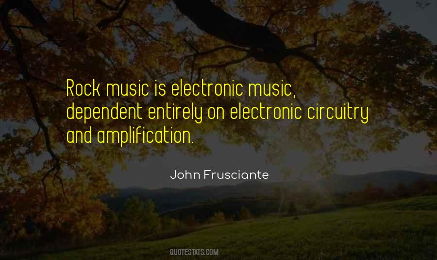 Quotes About Electronic Music #29677