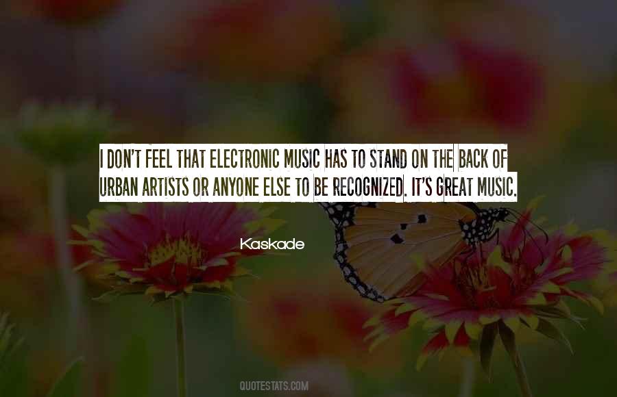 Quotes About Electronic Music #30234