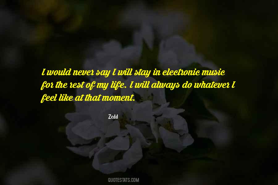 Quotes About Electronic Music #893353