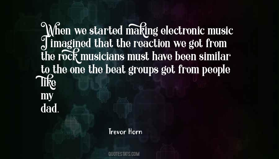 Quotes About Electronic Music #928478