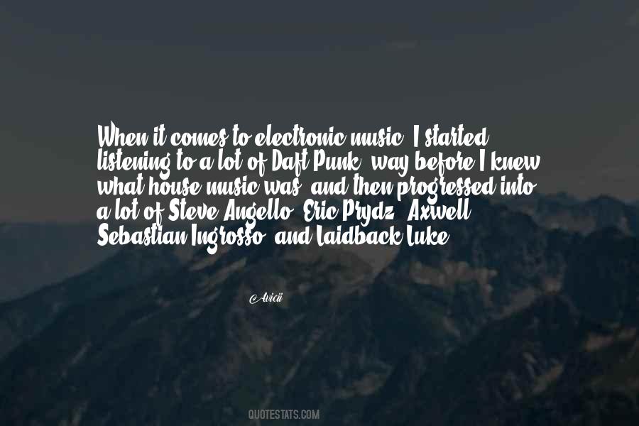 Quotes About Electronic Music #949240