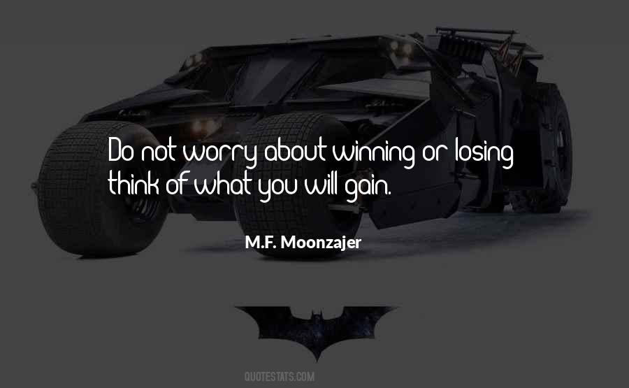 Quotes About Not Winning Or Losing #1329222