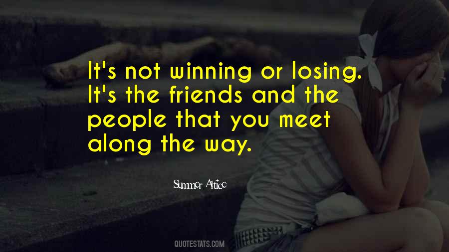 Quotes About Not Winning Or Losing #1506887