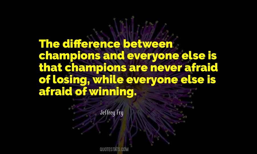 Quotes About Not Winning Or Losing #76425