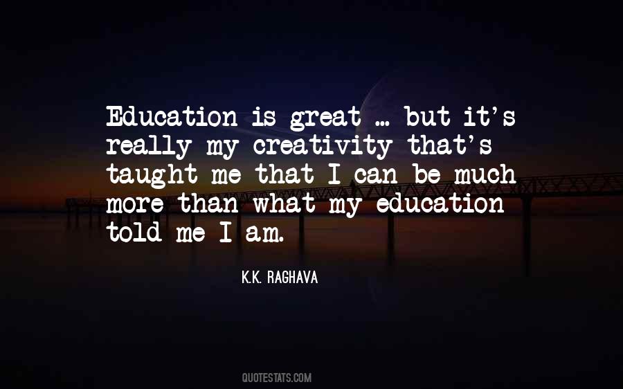 Quotes About Creativity In Education #971586