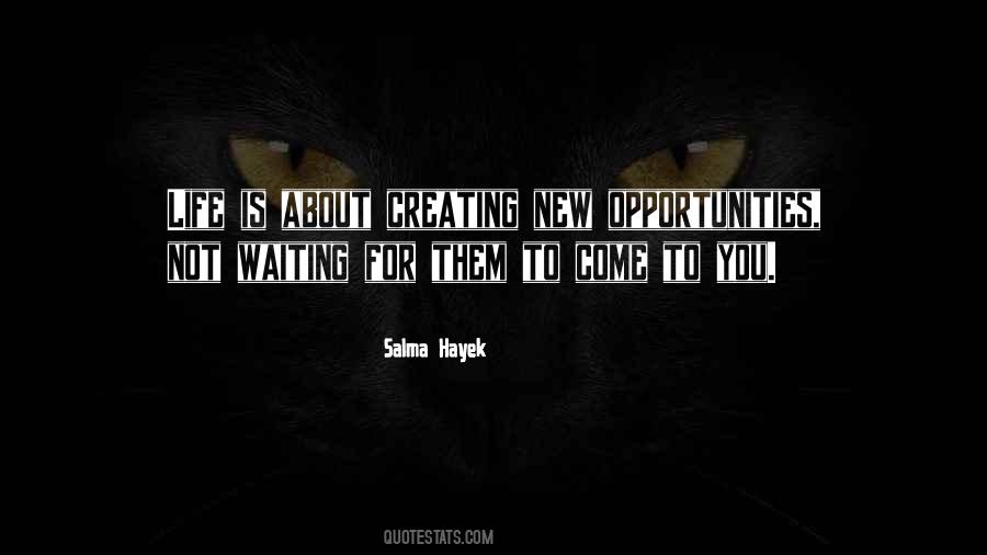 Quotes About Creating New Life #990172