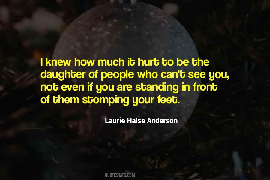 Quotes About People Who Hurt You #1041774