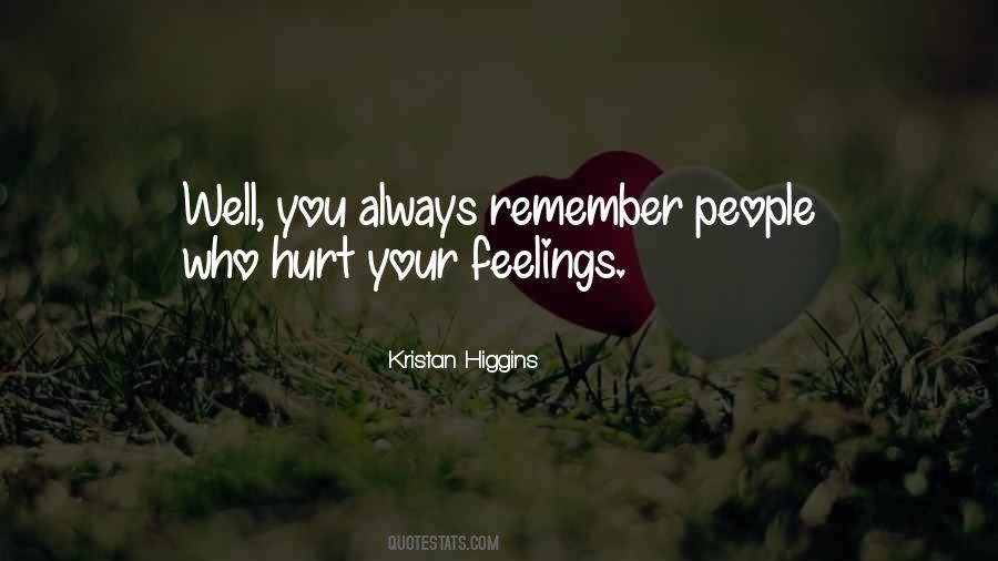 Quotes About People Who Hurt You #1209531