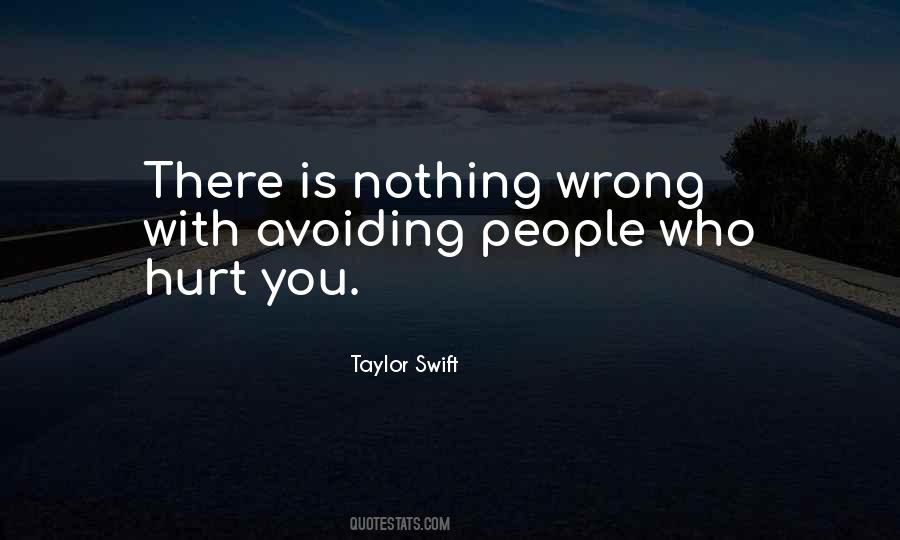 Quotes About People Who Hurt You #1588989