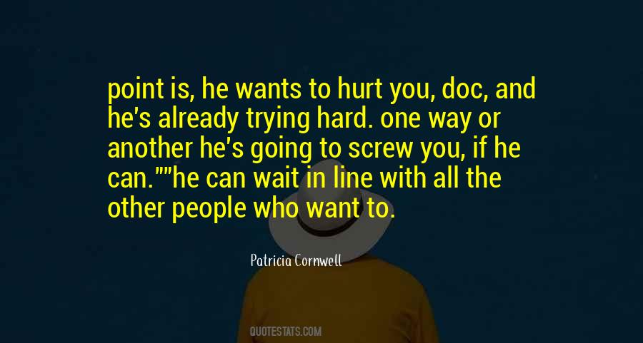 Quotes About People Who Hurt You #1713826