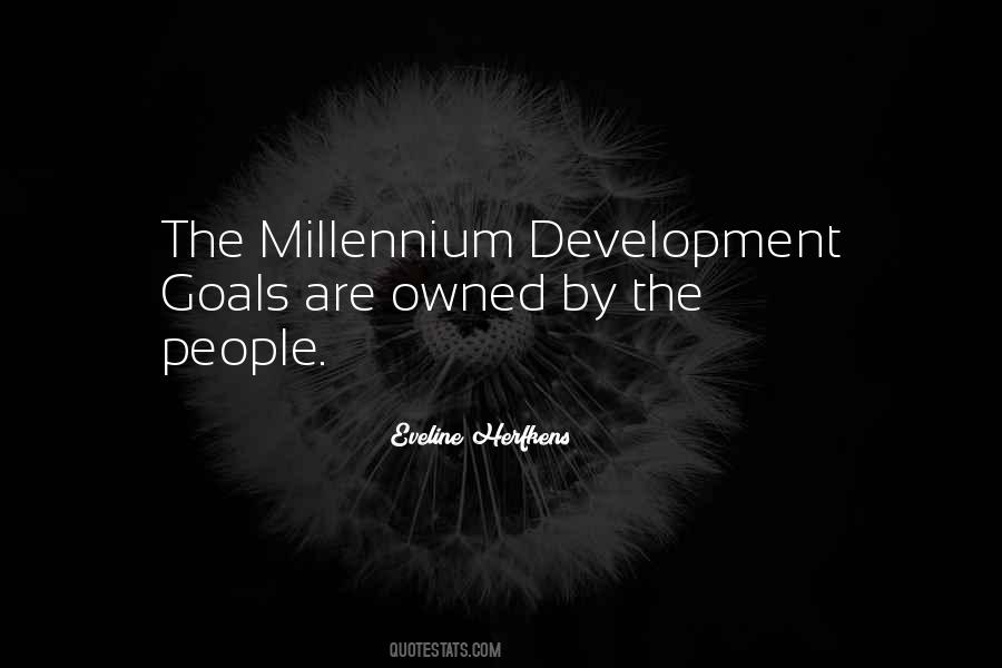 Quotes About Millennium Development Goals #821993