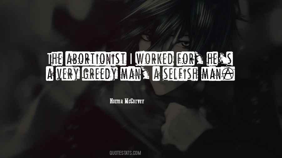 Quotes About Selfish Man #1514215