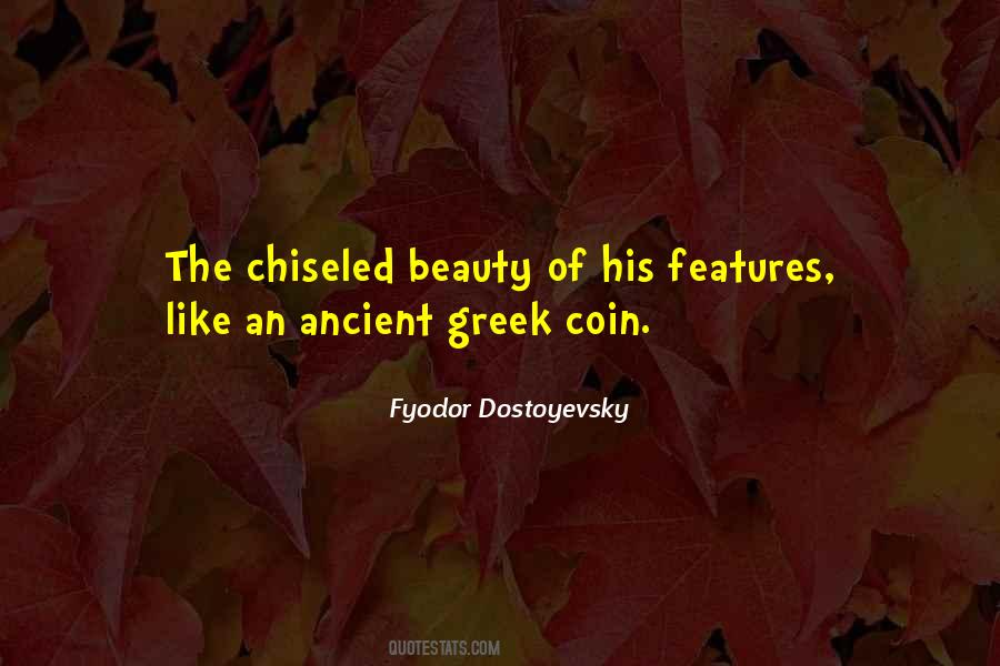 Chiseled Features Quotes #1536240