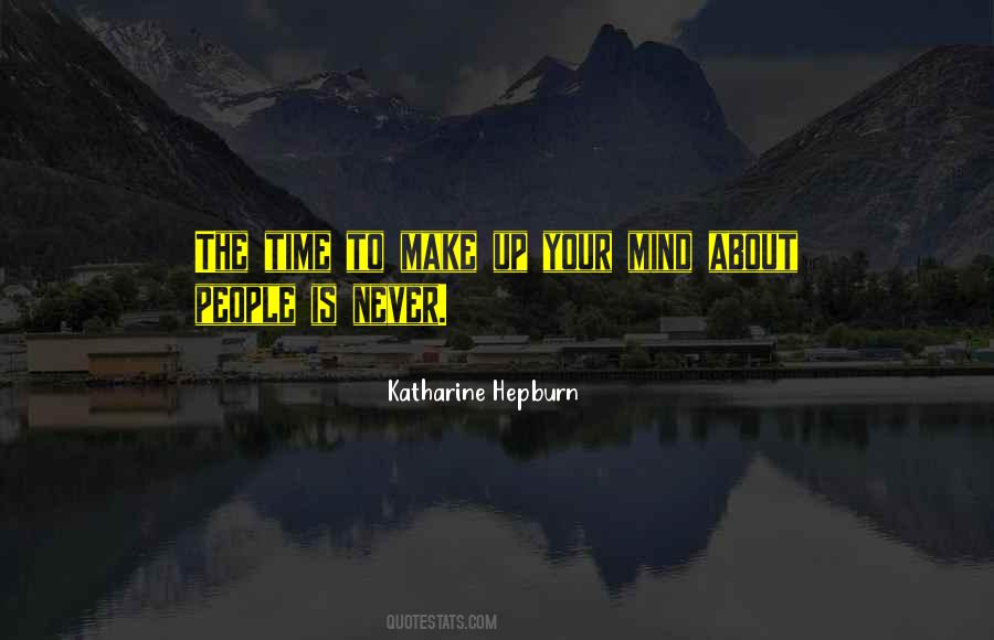 Your Time Is Your Time Quotes #31515