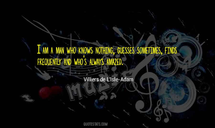 Villiers De L Isle Adam Quotes #1573411