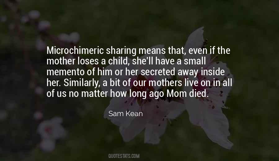 Quotes About My Mother Who Died #283355