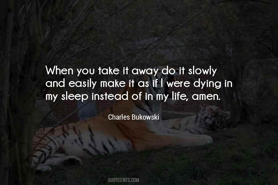 Quotes About Slowly Dying #1661241