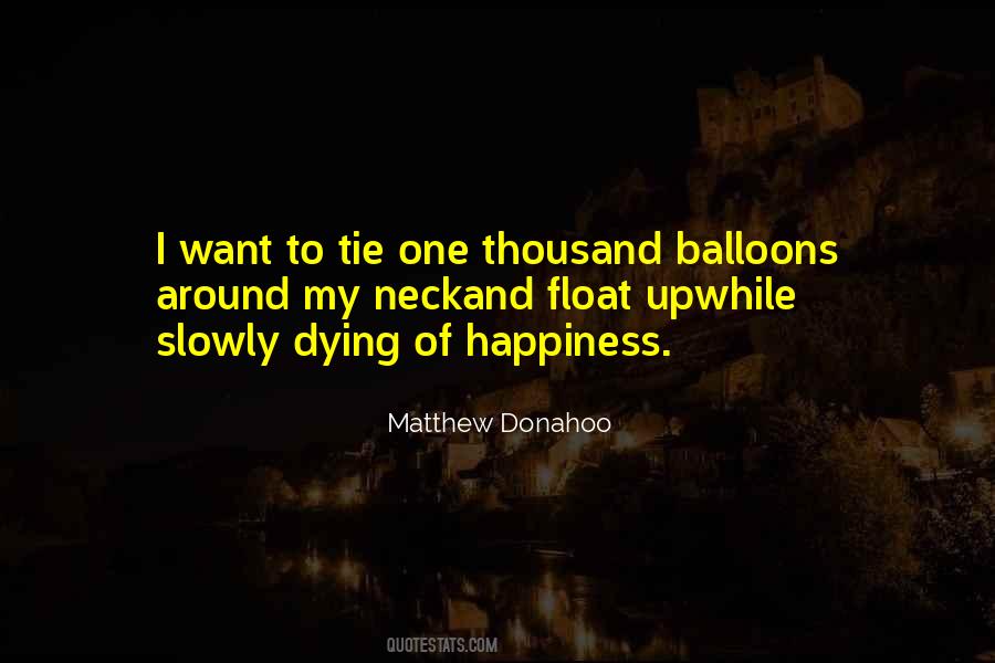 Quotes About Slowly Dying #1693508