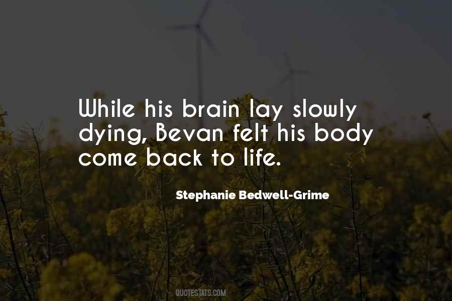 Quotes About Slowly Dying #1754677