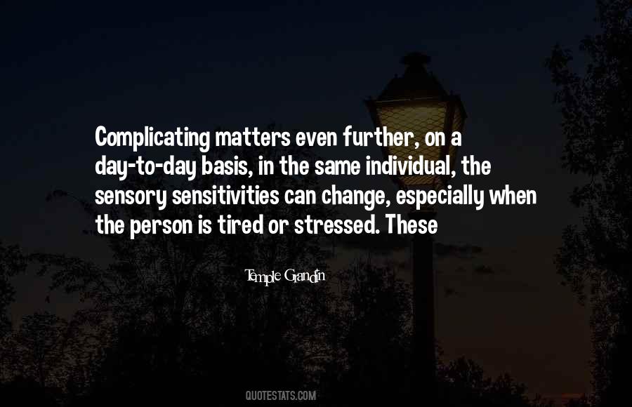 Quotes About Sensitivities #1869924