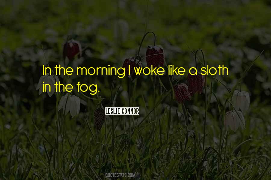 Quotes About Morning Fog #305079