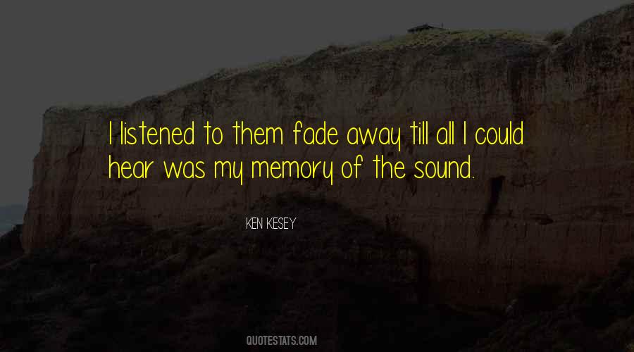 Quotes About Fade Away #1745500