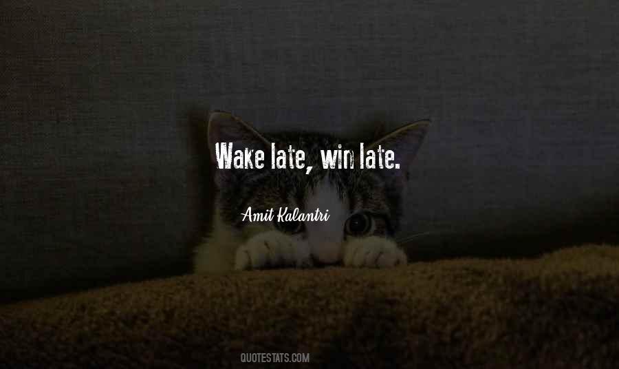 Quotes About Oversleeping #566633