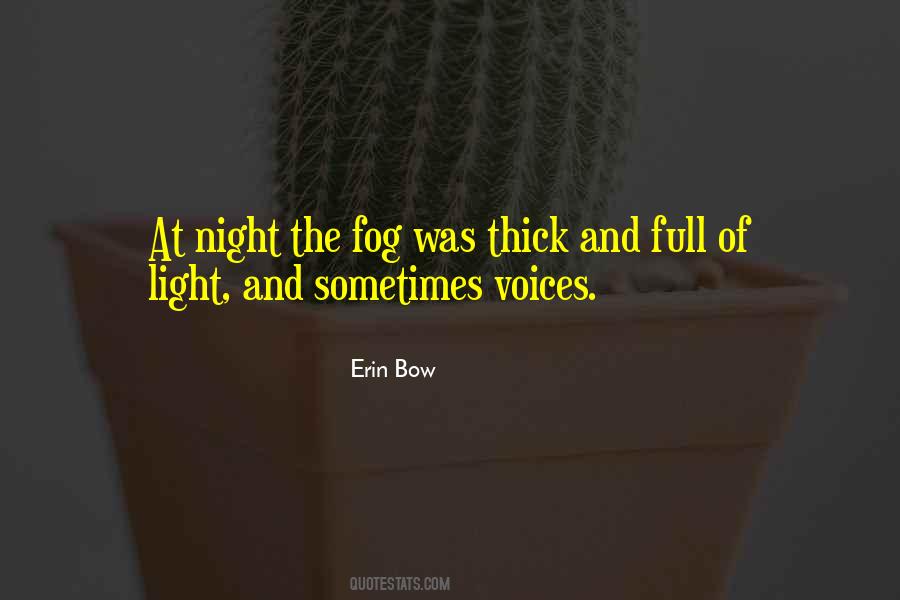 Quotes About Mist And Fog #506045