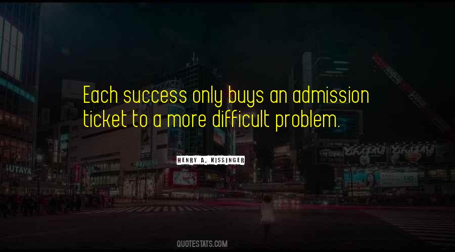 Admission Ticket Quotes #318293
