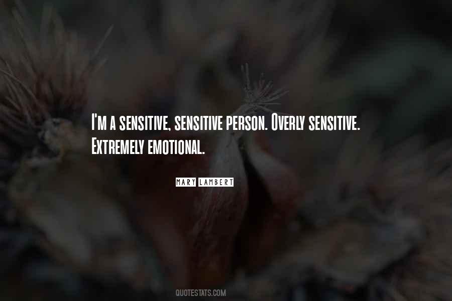 Quotes About Sensitive Person #901665