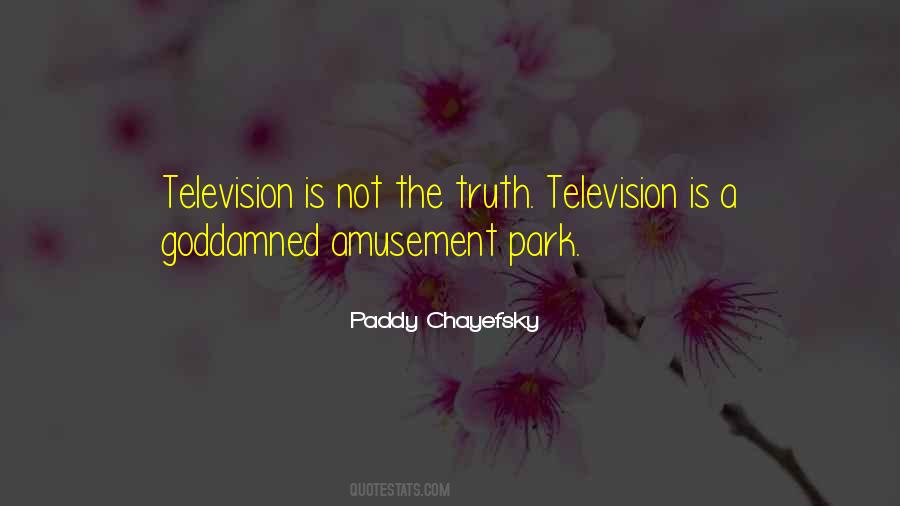 Quotes About Amusement Parks #1581264