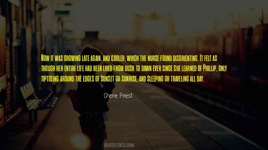 Quotes About Dawn And Life #1084705 Quotes About Dawn And Life #1084705