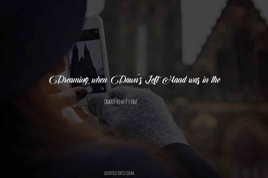 Quotes About Dawn And Life #606616