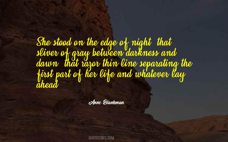 Quotes About Dawn And Life #660677 Quotes About Dawn And Life #660677