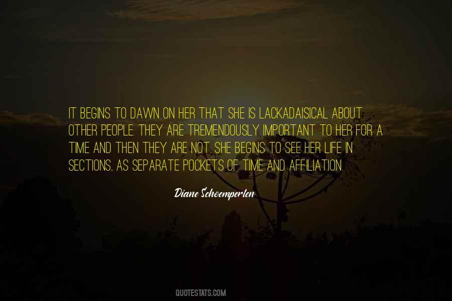 Quotes About Dawn And Life #900771 Quotes About Dawn And Life #900771