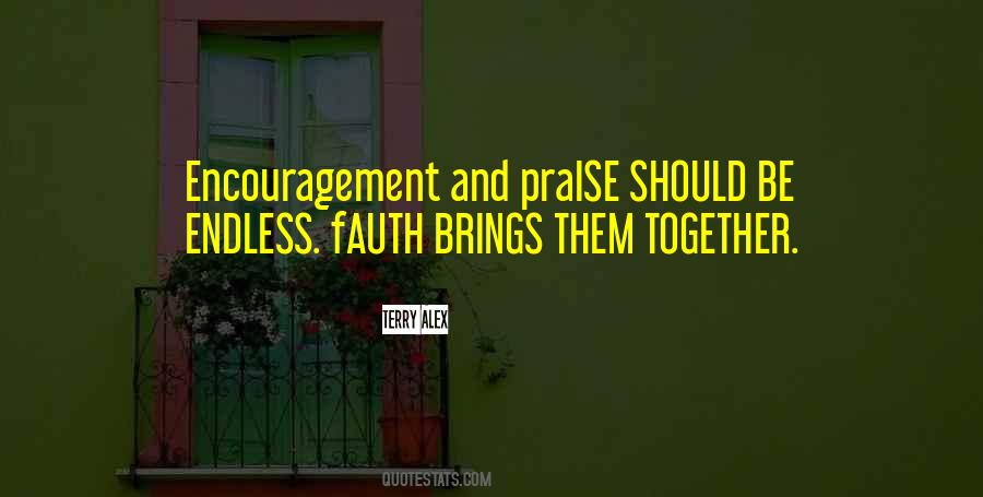 Quotes About Praise And Encouragement #1696255