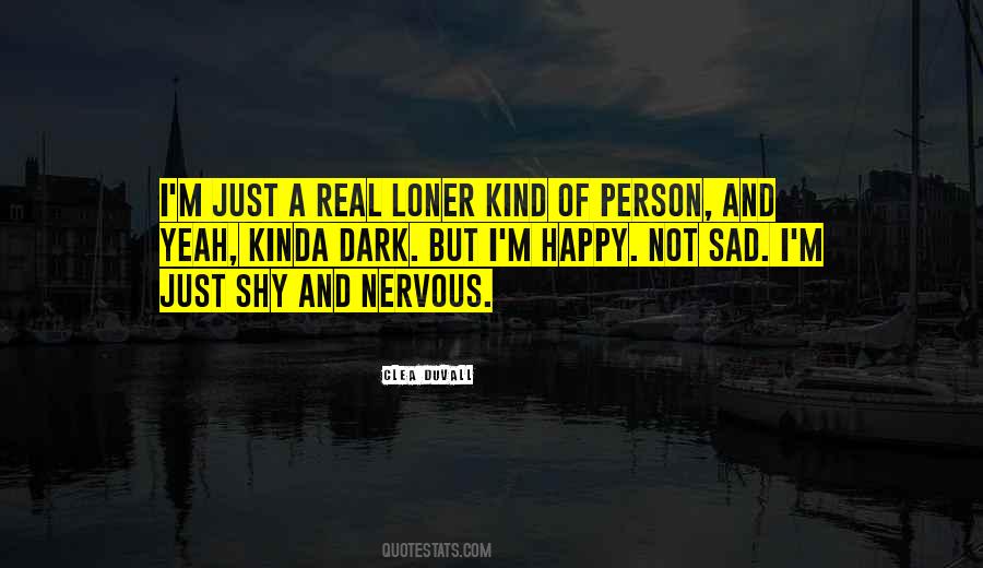 Happy Loner Quotes #7291