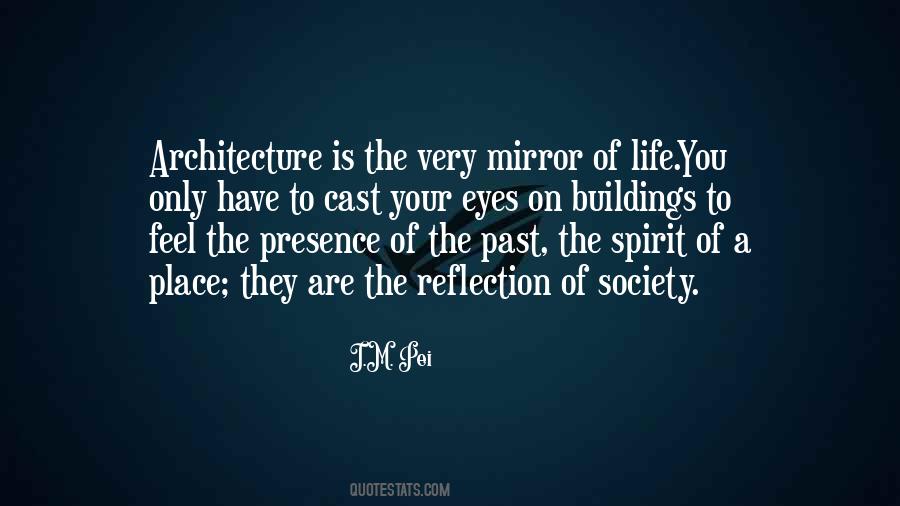Mirror Of Life Quotes #1520045
