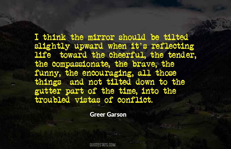 Mirror Of Life Quotes #243128