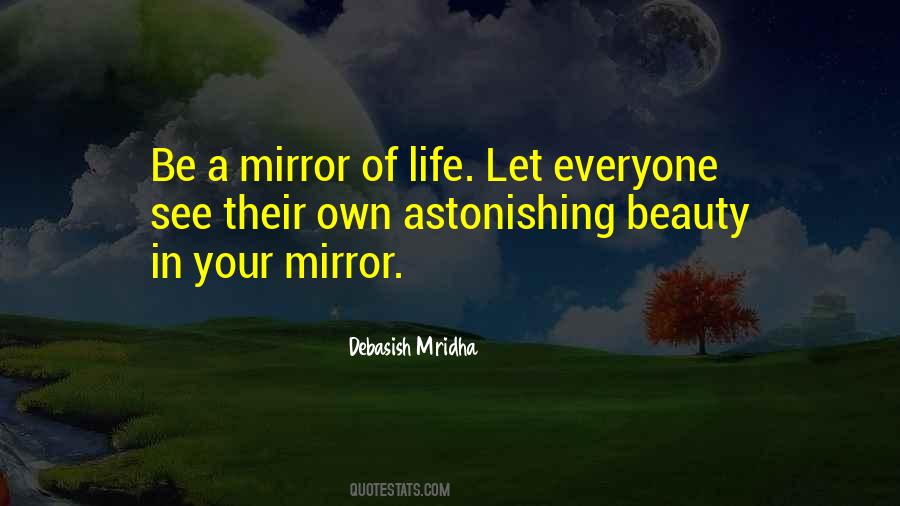 Mirror Of Life Quotes #27102