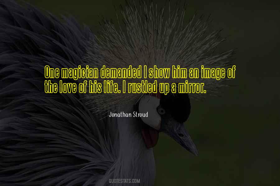 Mirror Of Life Quotes #354776