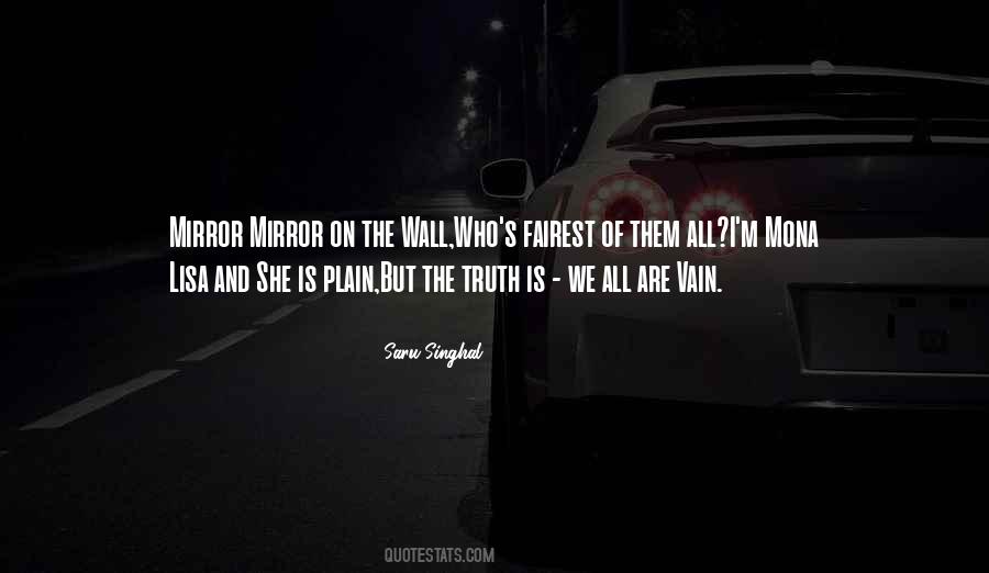 Mirror Of Life Quotes #654135
