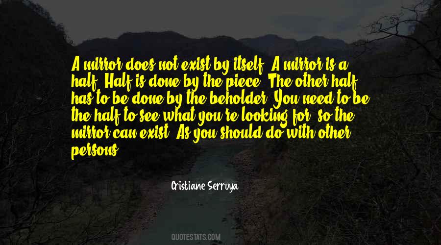 Mirror Of Life Quotes #793476