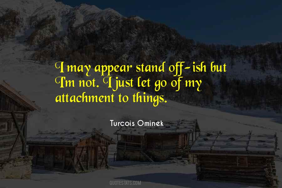 Quotes About Attachment #1327259