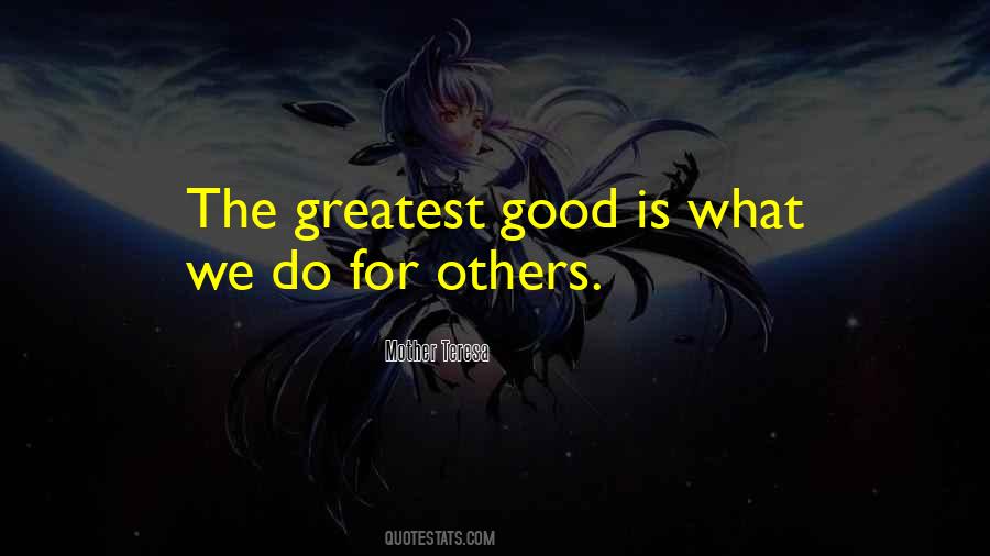 Do Good For Others Quotes #1464825