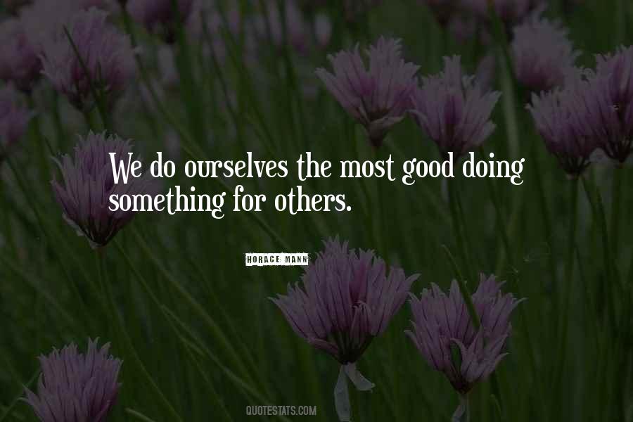 Do Good For Others Quotes #714448