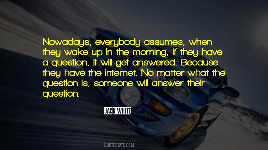 Quotes About Nowadays #135352