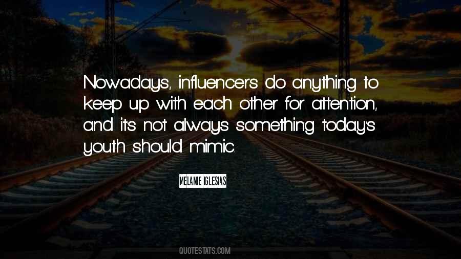 Quotes About Nowadays #56093